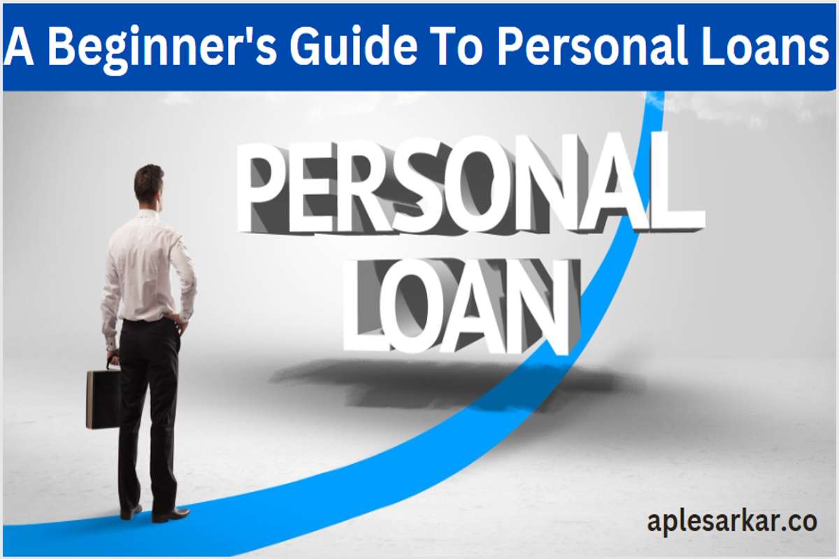 Guide To Personal Loans