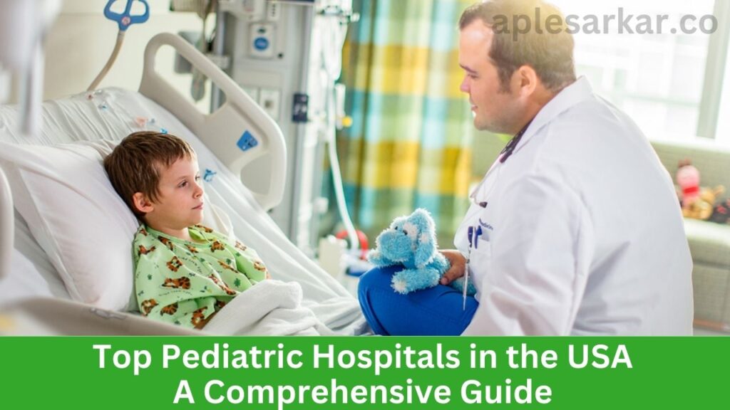 Pediatric Hospitals in the USA