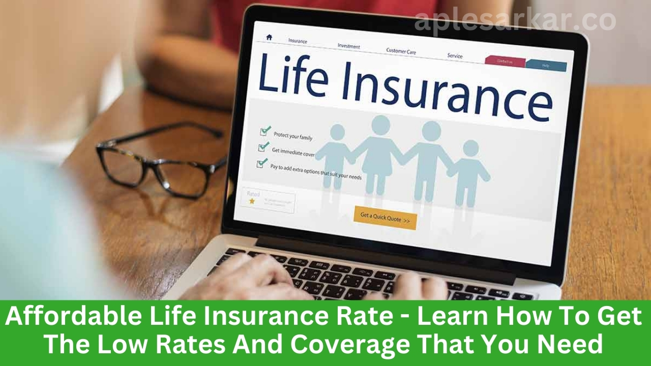 Affordable Life Insurance Rate